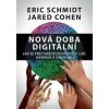 Nová doba digitální - Eric Schmidt, Jared Cohen