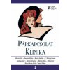 Párkapcsolat Klinika (Pál Ferenc,Dr. Bagdy Emőke,Mester Dóra Djamila,Szendi Gábor,Almási Kitti,C. Molnár Emma dr.,Dr. Csernus Imre,Dr. Ranschburg Jenő,Hevesi Krisztina,Angster Mária)(Pevná)