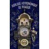 Pražský orloj / Horloge astronomique de Prague (kolektív)