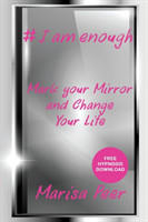 I Am Enough: Mark Your Mirror and Change Your Life Marisa PeerPaperback