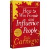How to Win Friends and Influence People