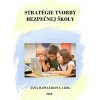 Stratégie tvorby bezpečnej školy