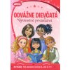 Odvážne dievčatá - Výnimočné priateľstvá - 90 výziev pre odvážne dievčatá, ako si ty!