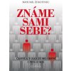 Známe sami sebe? - Bohumil Ždichynec
