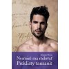 Nesmieš ma milovať Prekliaty tanzanit - Monika Wurmová