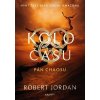 Kolo času: Pán chaosu - Robert Jordan