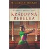 Kráľovná rebelka