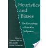 Heuristics and Biases: The Psychology of Intuitive Judgment (Gilovich Thomas)