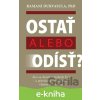 E-kniha Ostať alebo odísť? - Ramani Durvasula