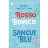 Rosso, bianco & sangue blu. Collector's edition (Casey McQuiston)(Pevná)