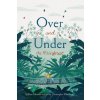 Over and Under the Rainforest