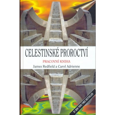 Celestinské proroctví - pracovní kniha - James Redfield, Carol Adrienne