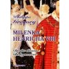 Milenka Henricha VIII - Philippa Gregory