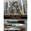 Theater Made Military Knives of World War II