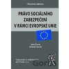 Právo sociálního zabezpečení v rámci EU - Antonín Vacík, Jana Černá