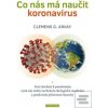 Co nás má naučit koronav… (Clemens G. Arvay)