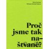 Proč jsme tak naštvané? - Šárka Homfray, Michaela Karásek Čejková