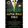 SUPREME ALPHA MALE BIBLE The 1ne