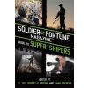 Soldier of Fortune Magazine Guide to Super Snipers (Soldier Of Fortune Magazine)()