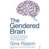 The Gendered Brain - autor neuvedený