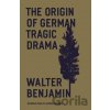 The Origin of German Tragic Drama - Walter Benjamin