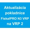 Aktualizácia pokladníc FiskalPRO N3 VRP na VRP 2