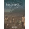 Břeclav Pohansko IX. - Renáta Přichystalová, Kateřina Boberová, Kateřina Kalová