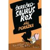 Škrečkosaurus rex a jeho porážka - Tom O'Donnell, Tim Miller (ilustrátor)