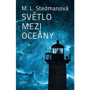 Světlo mezi oceány - M. L. Stedmanová