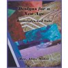 Designs for a New Age (Alice Miller)()