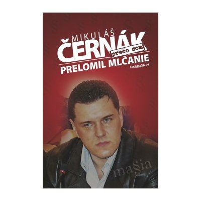 Prečo som prelomil mlčanie - Mikuláš Černák SK