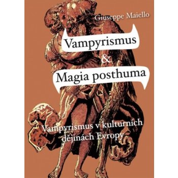 Vampyrismus & Magia posthuma Giuseppe Maiello