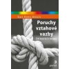Poruchy vztahové vazby - Brisch Karl Heinz
