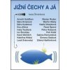 Jižní Čechy a já - Ivana Šimánková