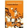 Il nuovo Barnum (Alessandro Baricco)(Brožovaná)