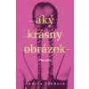 Aký krásny obrázok - Andrea Leebová