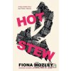 Hot Stew - Fiona Mozley