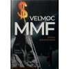 Veľmoc MMF - Ernst Wolff