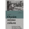 Oceán mimo zákon - Ian Urbina