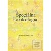 Špeciálna toxikológia (Jaroslav Legáth a kol.)