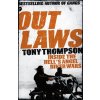 Outlaws: Inside the Hell's Angel Biker Wars - Silverman, Mike; Thompson, Tony