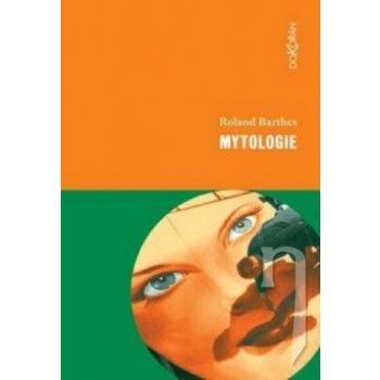 Mytologie - Roland Barthes