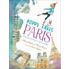 Poppy Takes Paris: A Little Girl's Adventures in the City of Light (Marya Myers,Kristi Valiant)(Pevná)