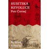 Husitská revoluce: Stručná historie - Petr Čornej