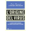 origine del virus. Le verità tenute nascoste che hanno ucciso milioni di persone (Paolo Barnard)(Brožovaná)