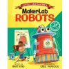 Little Leonardo's MakerLab Robots (Bart King,Greg Paprocki)(Pevná)
