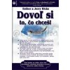 Dovoľ si to, čo chceš! - Hicks Esther a Jerry
