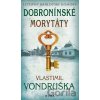 Dobronínské morytáty - Vlastimil Vondruška