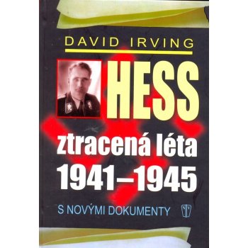 Hess, ztracená léta 1941-1945