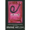 Porno - Irvine Welsh